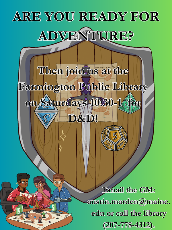 Dungeons & Dragons, Saturdays 10:30-1, call to sign up