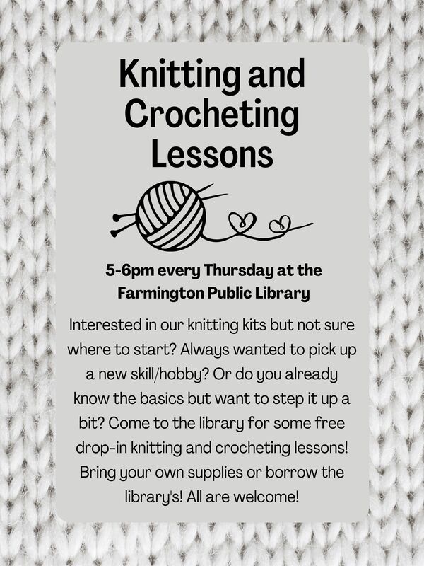 Knitting and Crocheting Lessons, Craft Group, 4-6 Thursdays